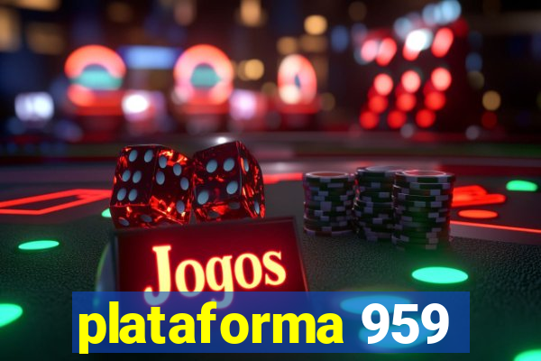 plataforma 959